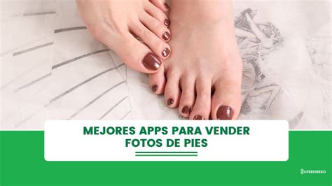 mejores apps para vender fotos de pies|16 mejores plataformas para vender fotografías de pies (lista ...